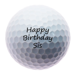 Happy Birthday Sister personalised golf balls | Best4Balls