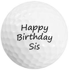 Happy Birthday Sister personalised golf balls | Best4Balls